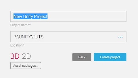 Hướng dẫn cách tạo mới 1 dự án (Project) Game trong Unity 3D