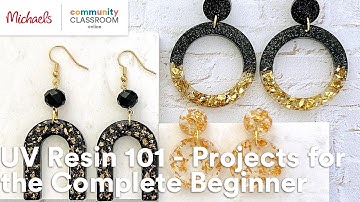 Online Class: UV Resin 101 - Projects for the Complete Beginner | Michaels