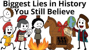 Biggest Lies in History You Still Believe