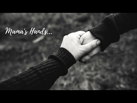 Mama's Hands Lyric Video