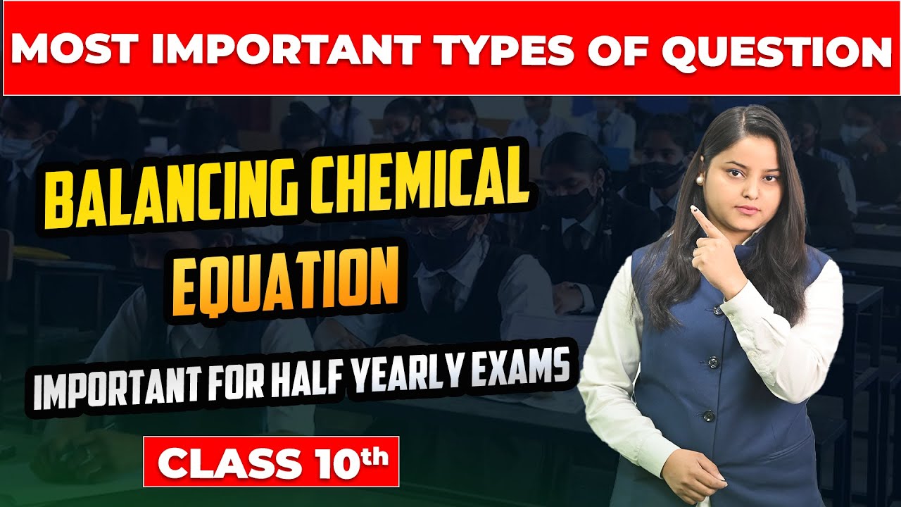 Most Important Type of Questions From Balancing Chemical Equation For ...
