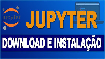 MELHOR FORMA DE COMO INSTALAR O JUPYTER NOTEBOOK
