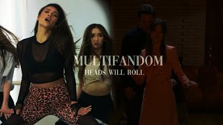 ● multifandom ‖ heads will role