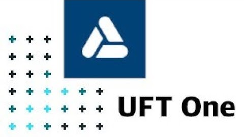 UFT One  Introduction- Session 1