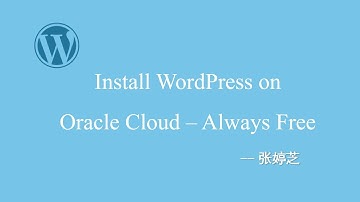 Install WordPress on Oracle Cloud - Always Free