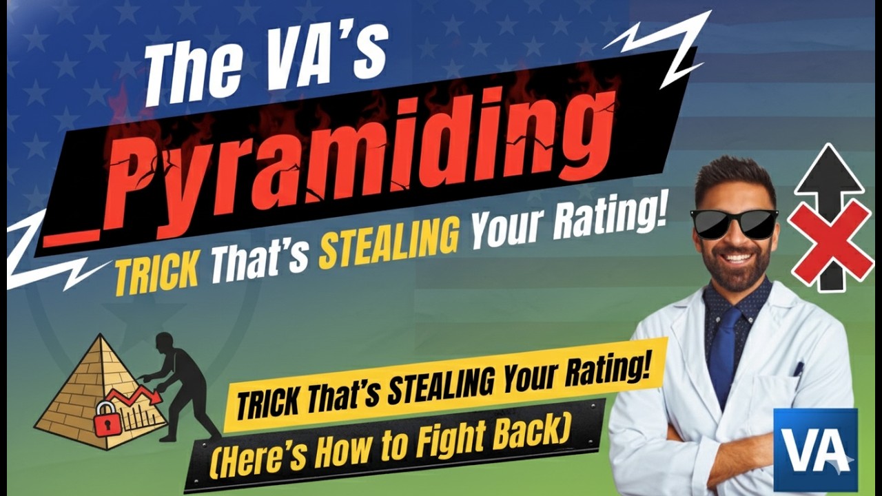 The VA's  Pyramiding  TRICK That's STEALING Your Rating! Here's How to Fight Back