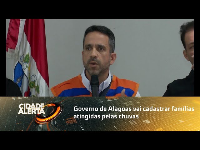 Auxilio chuva: Governo de Alagoas vai cadastrar famílias atingidas pelas chuvas