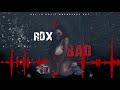 Rdx  bad official audio