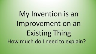 Inventions that are Improvements to Existing Things