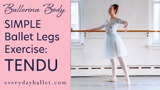 Simple Ballet Leg Exercise: TENDU