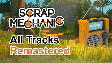 Scrap Mechanic: Radio Remastered + Download