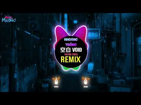Pank - 空白 Void (DJ阿幻版) Khoảng Trống (Remix Tiktok 2025) || Hot Tiktok Douyin DJ抖音版