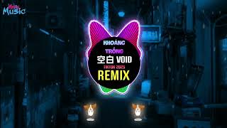Pank - 空白 Void Dj阿幻版 Khoảng Trống Remix Tiktok 2025 Hot Tiktok Douyin Dj抖音版