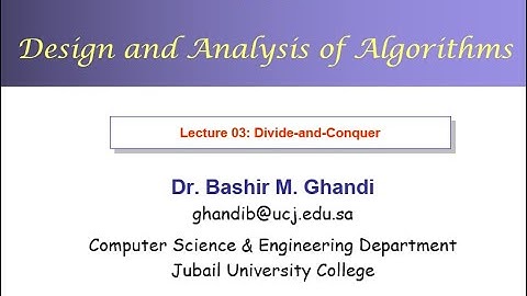 Lecture 03: Divide and Conquer, Part #1
