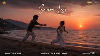 Savarne Lage | The Kabir | Yoki | Dastaan