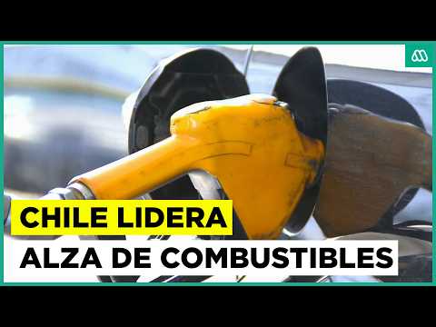 Chile encabeza alza de combustibles en la región y proyectan nuevos aumentos para mediados de abril