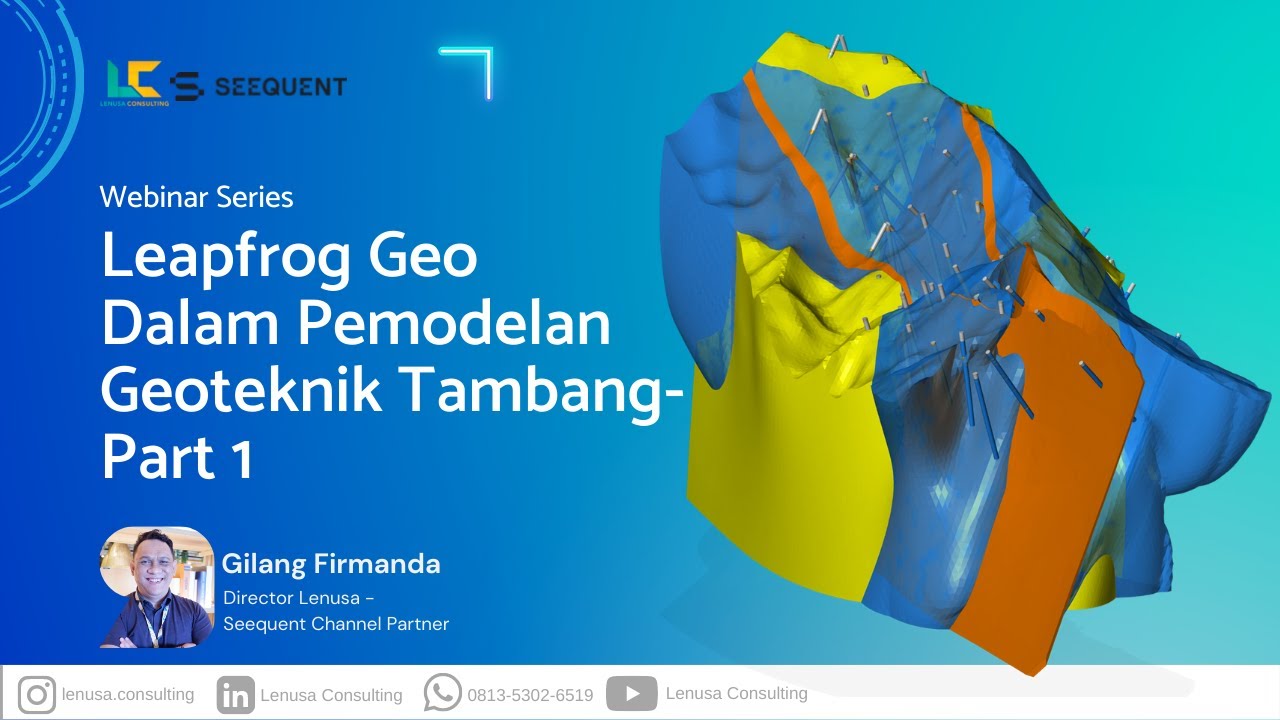 Webinar Leapfrog Geo Dalam Pemodelan Geoteknik Tambang - Part 1 - YouTube