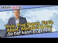 Tesla, Plug Power, Varta, Apple, Alphabet & Co.: So tief kann es gehen! | aktienlust