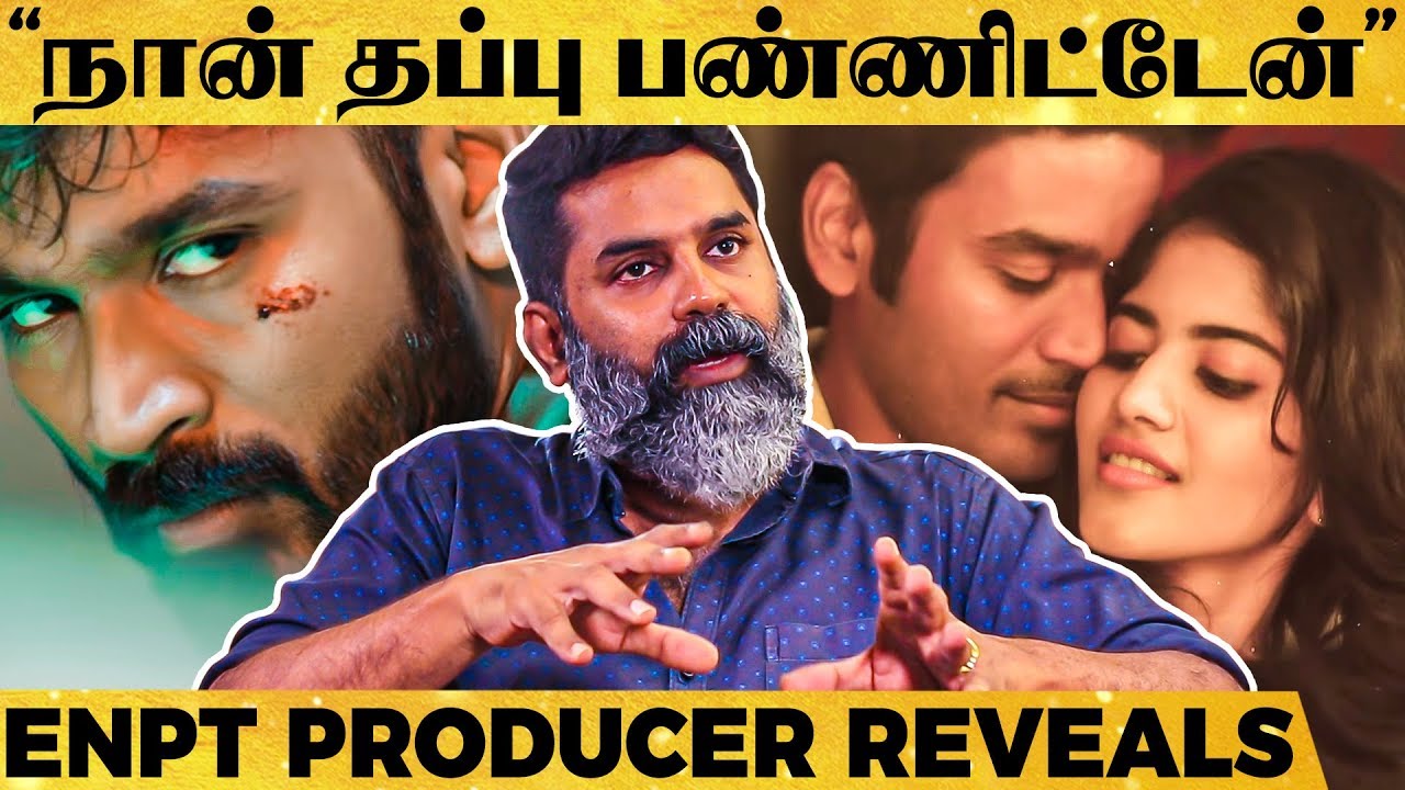 Real Reason Behind ENPT Delay - Producer Madhan Breaks For 1st ...