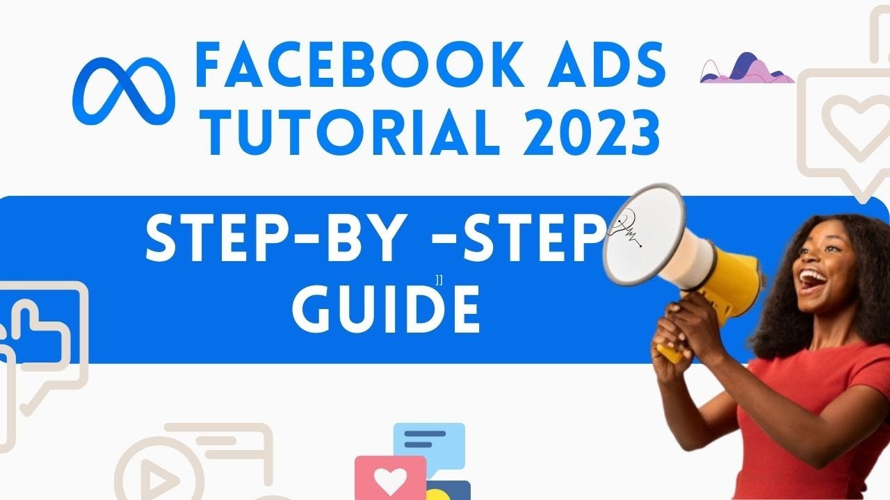 FACEBOOK ADS TUTORIAL FOR BEGINNERS STEP-BY-STEP GUIDE 2023 - YouTube