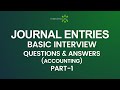 JOURNAL ENTRIES Interview Questions and Answers with Examples | Accounting Journal Entry