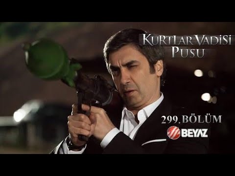 Kurtlar Vadisi Pusu 299.Bölüm Beyaz TV HD