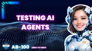 Recommend the Right Metrics for Testing AI Agents (AB‑100 Deep Dive)