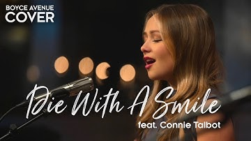 Die With A Smile - Lady Gaga & Bruno Mars (Boyce Avenue ft. Connie Talbot acoustic cover) on Spotify
