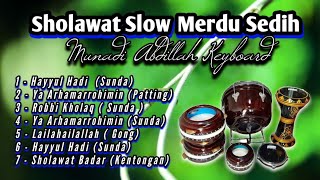 Sholawat Slow Merdu Sedih Full Bass Full Album - Munadi Abdillah Keyboard