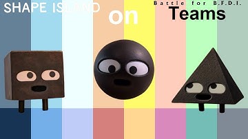 If Shape Island Characters were on BFB Teams