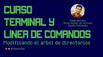 0.3 Curso de terminal y linea de comandos GNU/Linux - Modificando el árbol de directorios