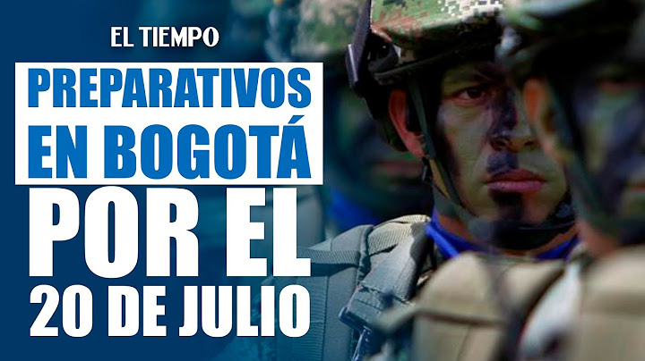Military forces take over Bogotá to celebrate July 20 with parades and events | El Tiempo
