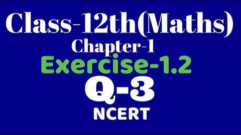 Class 12 maths Ex1.2 Q3 Injective Surjective Relations &Functions, chapter 1, NCERT, VKS Maths XII,