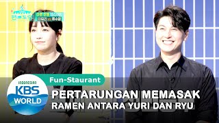 Pertarungan Memasak Antara Yuri dan Ryu |Fun-Staurant | SUB INDO | 201109 Siaran KBS World TV|