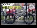 2017 COLONY SWEET TOOTH BUILD!!