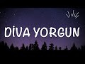 Melike Şahin - Diva Yorgun (Sözleri/Lyrics)