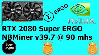 Rtx 2080 Super Ergo Nbminer V39.7 @ 90 Mhs