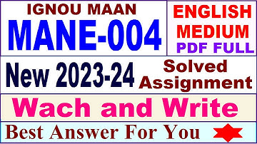 MANE 004 solved assignment 2023-24 in english / mane 004 solved assignment 2024 / ignou mane 004