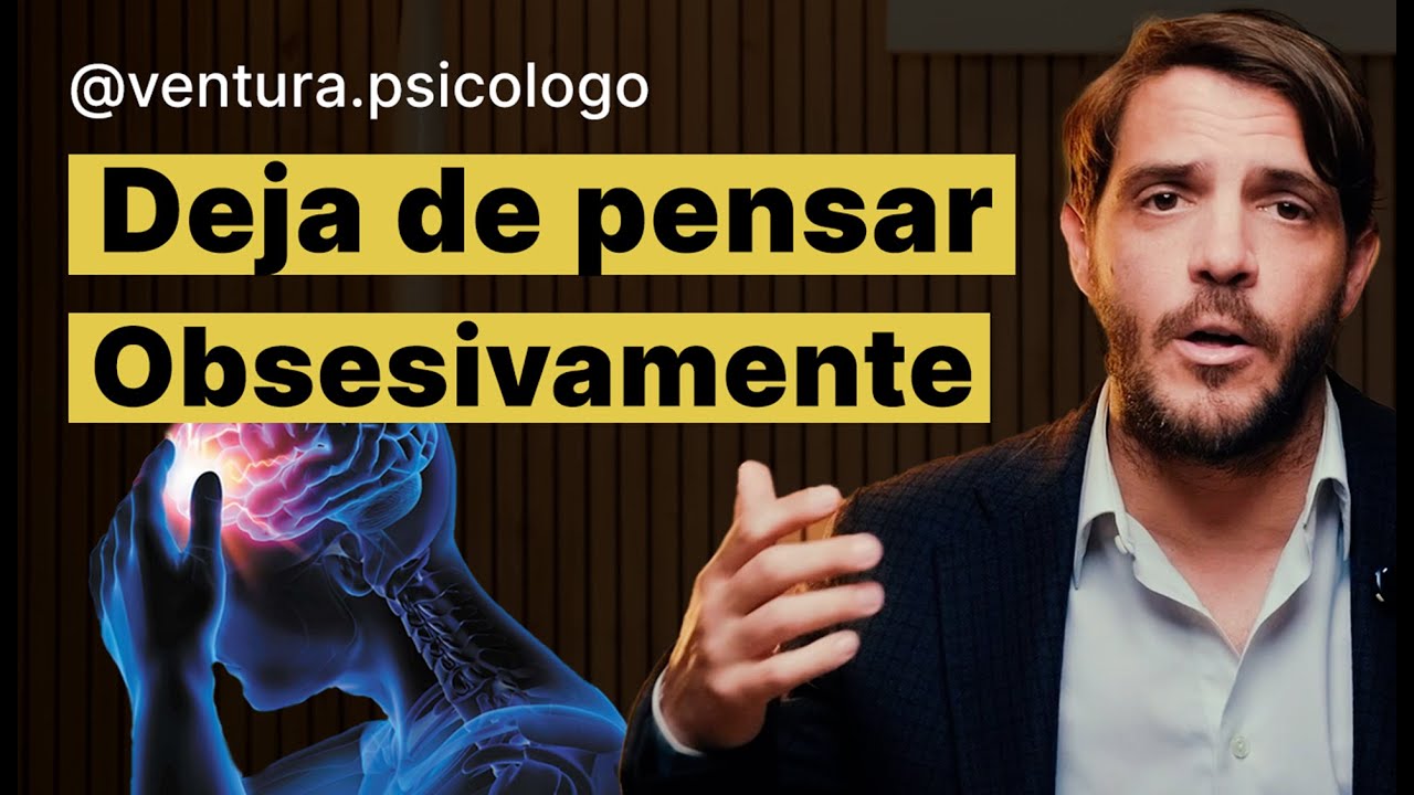 Elimina Los Pensamientos Obsesivos De Tu Cabeza
