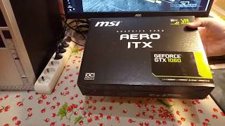 Распаковка MSI GeForce GTX 1060 AERO ITX 3GB