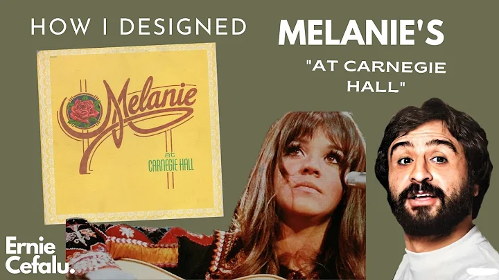 How I Designed Melanie's "Melanie at Carnegie Hall...