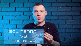 SOL TERRA vs SOL NOVA. 