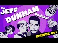 The Jeff Dunham Podcast #001 | JEFF DUNHAM