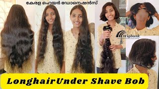 Longhair Under Shave Bob for Donation I Kerala Hair Donations I Wig Bank I #hairdonation