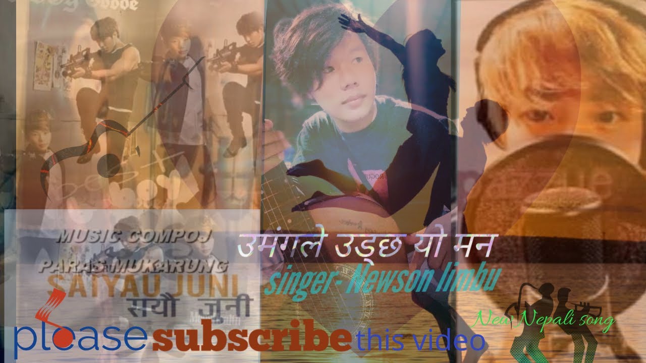 New Nepali song by Ñewson limbu tlaller.umangle udcha yo man. - YouTube