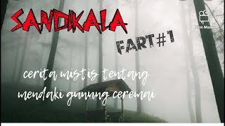 kisah mistis pendaki gunung ceremai  mt ceremai