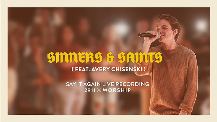 Sinners & Saints - Live Recording