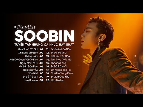 Phía Sau 1 Cô Gái, Ngày Mai Em Đi Tháng Năm - TOP 20 Ca Khúc Của SOOBIN Được Nghe Nhiều Nhất