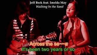 Lyrics - Jeff Beck feat.  Imelda May - Walking In the Sand chords