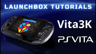 LaunchBox Tutorial - Vita 3K